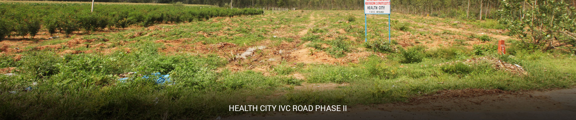 Health City IVC Road Phase II